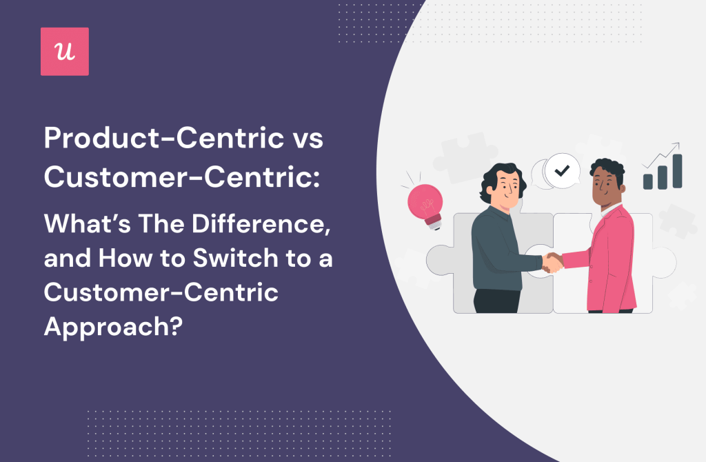 Product Centric Vs. Customer Centric 1024x670